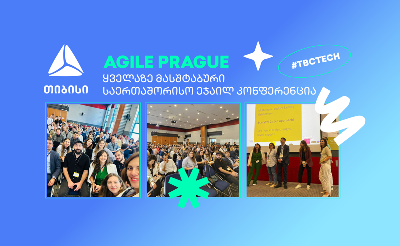 თიბისის ეჯაილ ტრანსფორმაციის გუნდი Agile Prague-ის კონფერენციას დაესწრო